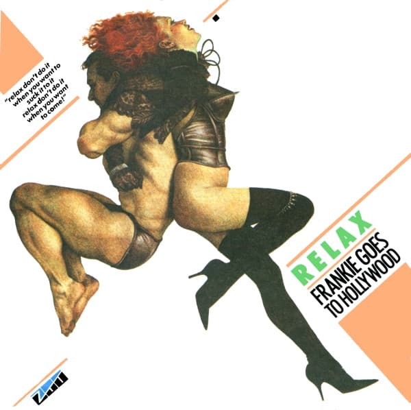 Cover: FRANKIE GOES TO HOLLYWOOD – Relax (The complete Story)