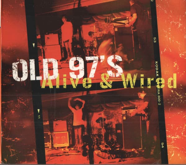 Cover: OLD 97'S – Alive & Wired